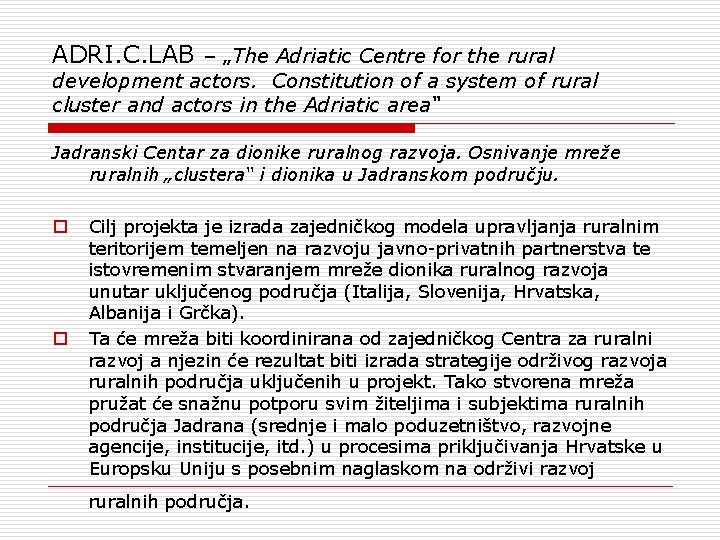 ADRI. C. LAB – „The Adriatic Centre for the rural development actors. Constitution of