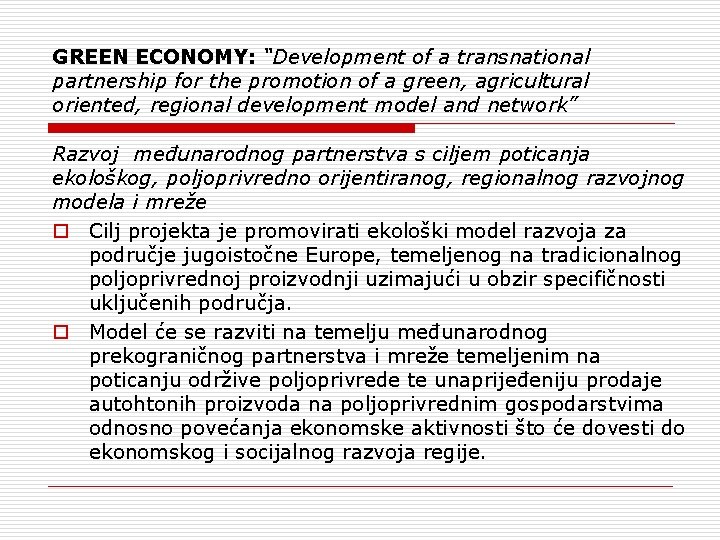 GREEN ECONOMY: “Development of a transnational partnership for the promotion of a green, agricultural