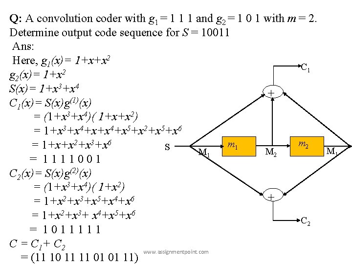 Q: A convolution coder with g 1 = 1 1 1 and g 2