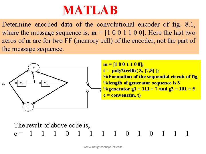 MATLAB Determine encoded data of the convolutional encoder of fig. 8. 1, where the