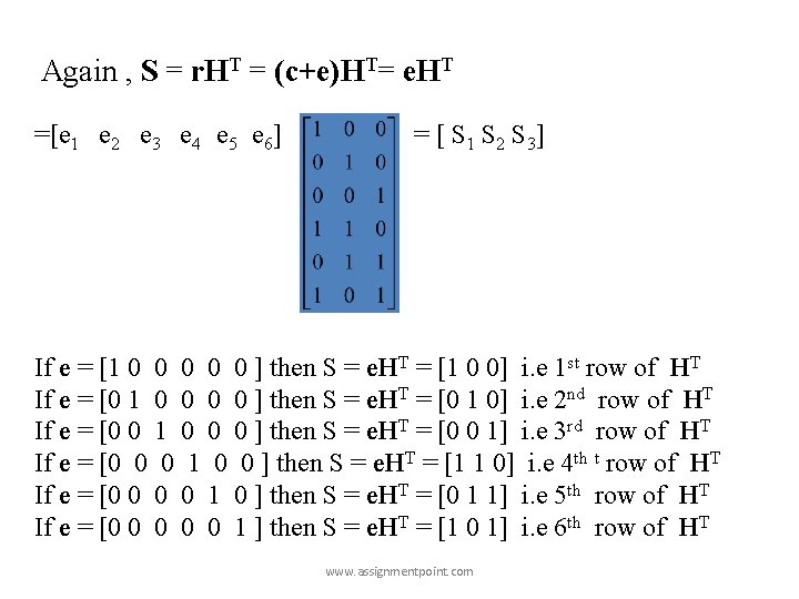 Again , S = r. HT = (c+e)HT= e. HT =[e 1 e 2