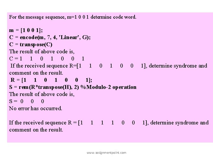 For the message sequence, m=1 0 0 1 determine code word. m = [1