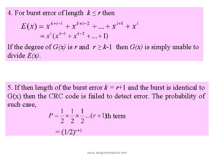4. For burst error of length k ≤ r then If the degree of