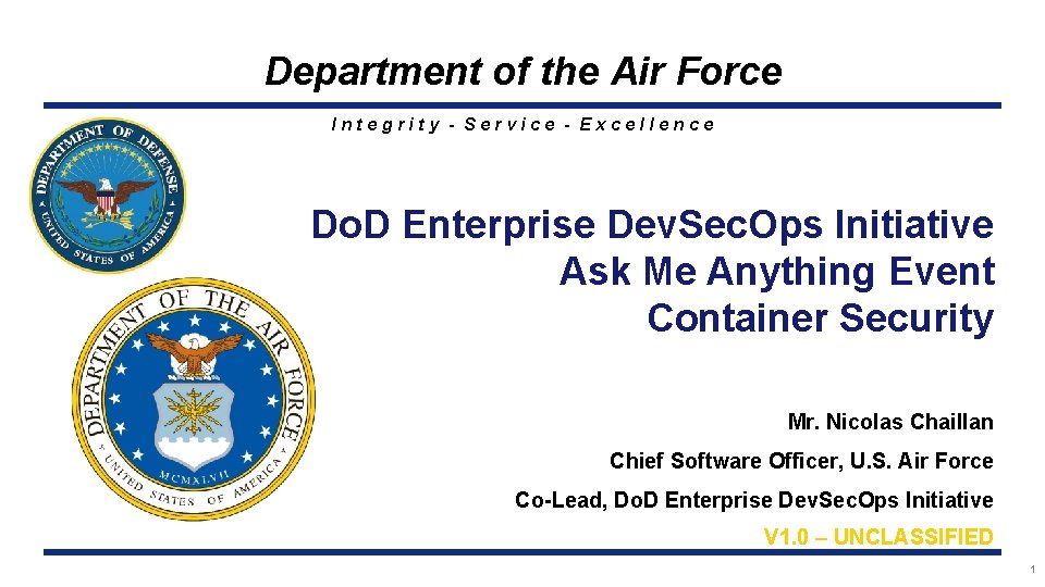 Department of the Air Force Integrity - Service - Excellence Do. D Enterprise Dev.