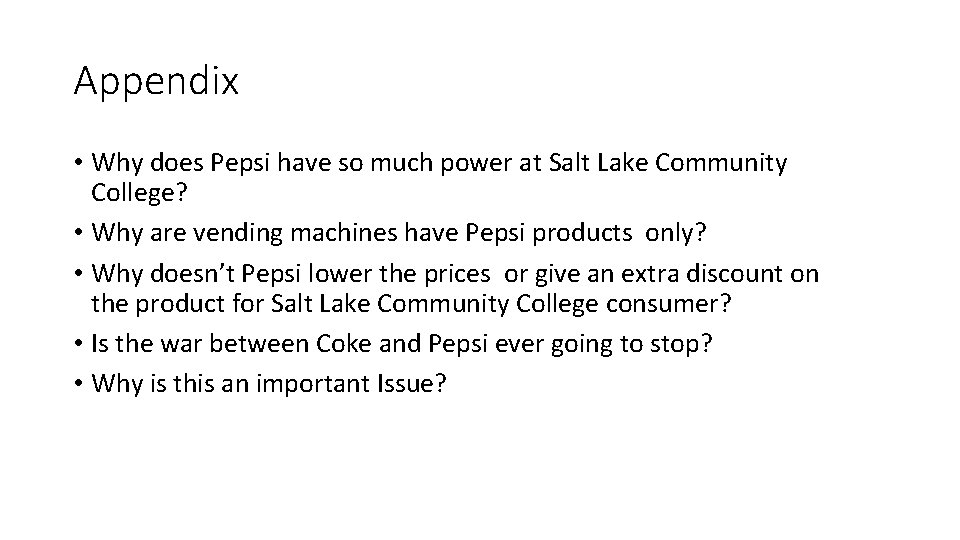 Appendix • Why does Pepsi have so much power at Salt Lake Community College?