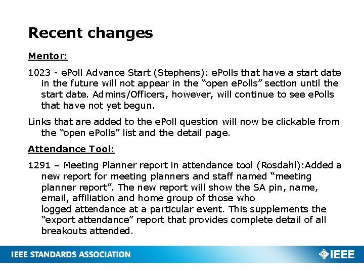 Recent changes Mentor: 1023 - e. Poll Advance Start (Stephens): e. Polls that have