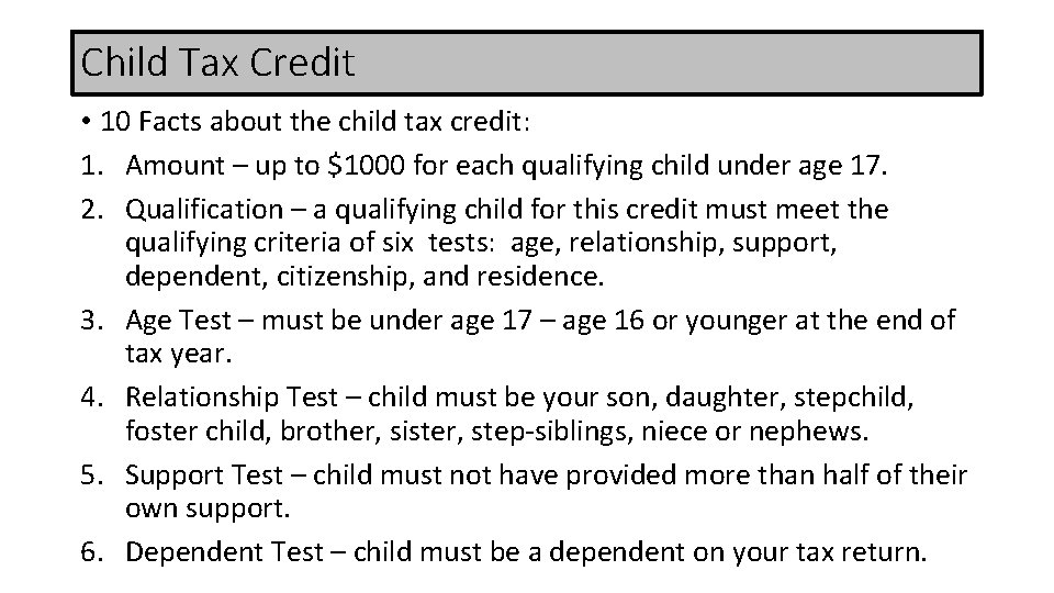 Child Tax Credit • 10 Facts about the child tax credit: 1. Amount –