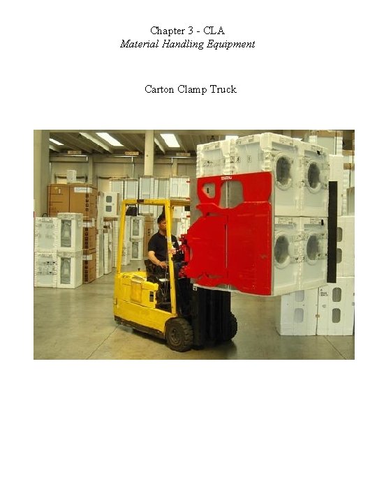 Chapter 3 - CLA Material Handling Equipment Carton Clamp Truck 