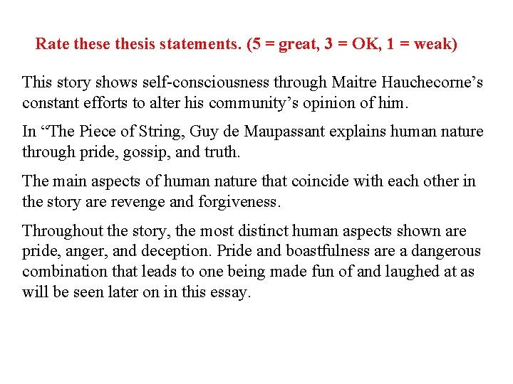 Rate thesis statements. (5 = great, 3 = OK, 1 = weak) This story