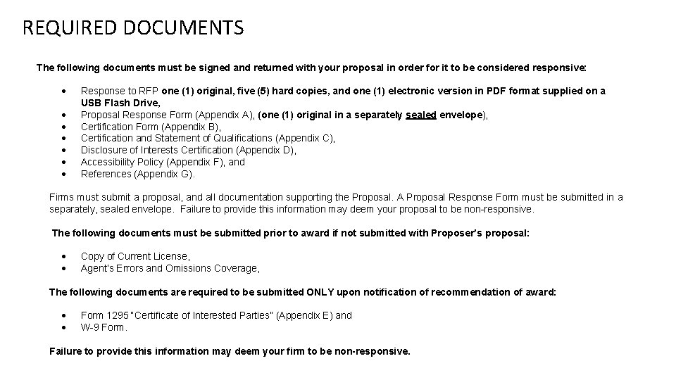 REQUIRED DOCUMENTS The following documents must be signed and returned with your proposal in