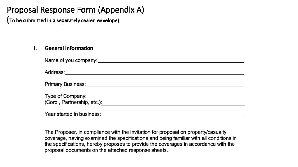 Proposal Response Form (Appendix A) (To be submitted in a separately sealed envelope) 