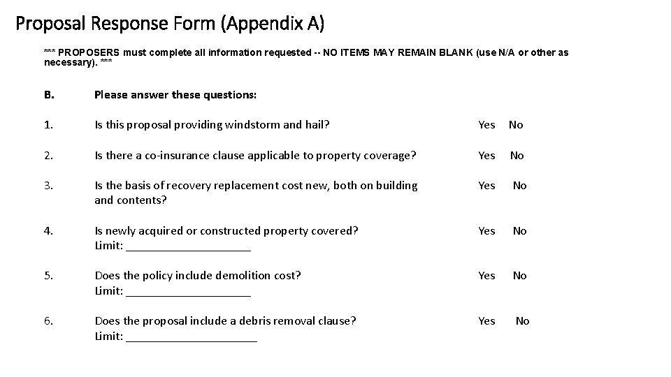 Proposal Response Form (Appendix A) *** PROPOSERS must complete all information requested -- NO