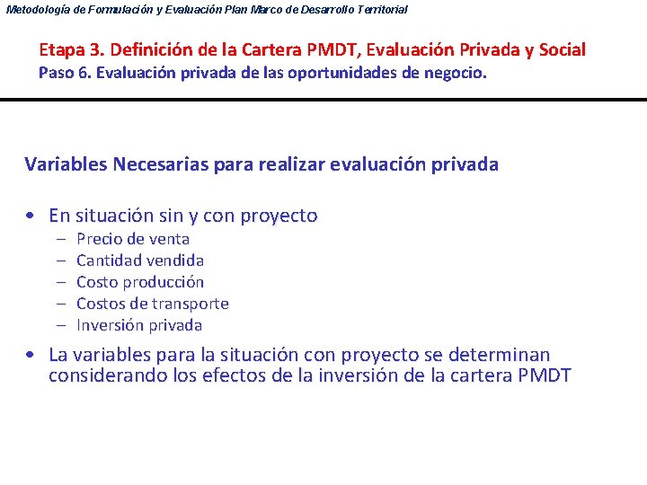 Metodología de Formulación y Evaluación Plan Marco de Desarrollo Territorial Etapa 3. Definición de