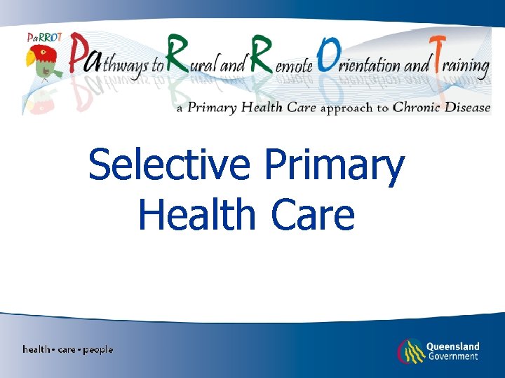 Selective Primary Health Care 