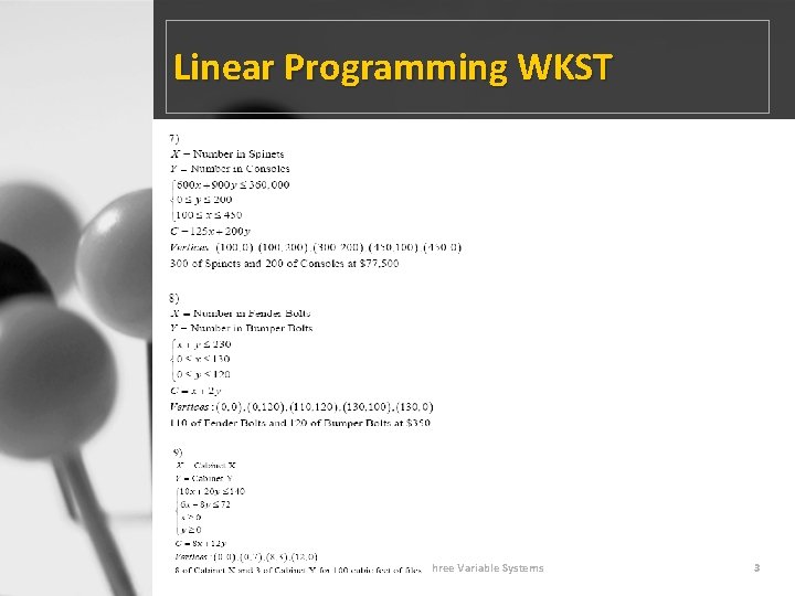 Linear Programming WKST 9/18/2021 4: 07 PM 3 -6: Three Variable Systems 3 