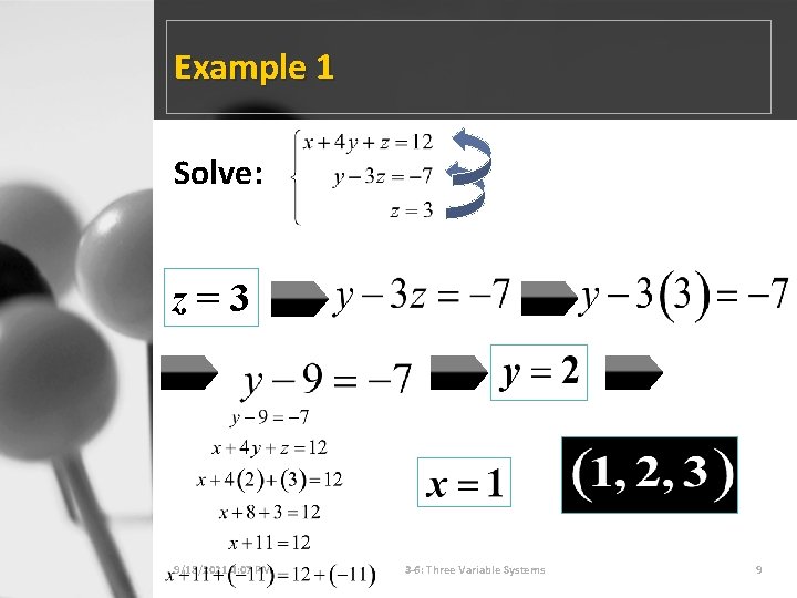 Example 1 Solve: z=3 9/18/2021 4: 07 PM 3 -6: Three Variable Systems 9