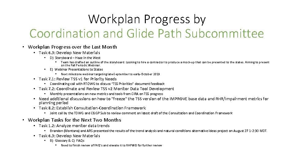 Workplan Progress by Coordination and Glide Path Subcommittee • Workplan Progress over the Last