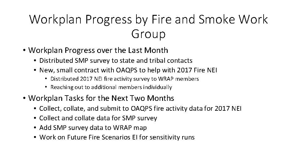 Workplan Progress by Fire and Smoke Work Group • Workplan Progress over the Last