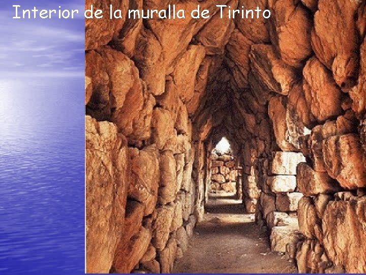 Interior de la muralla de Tirinto 