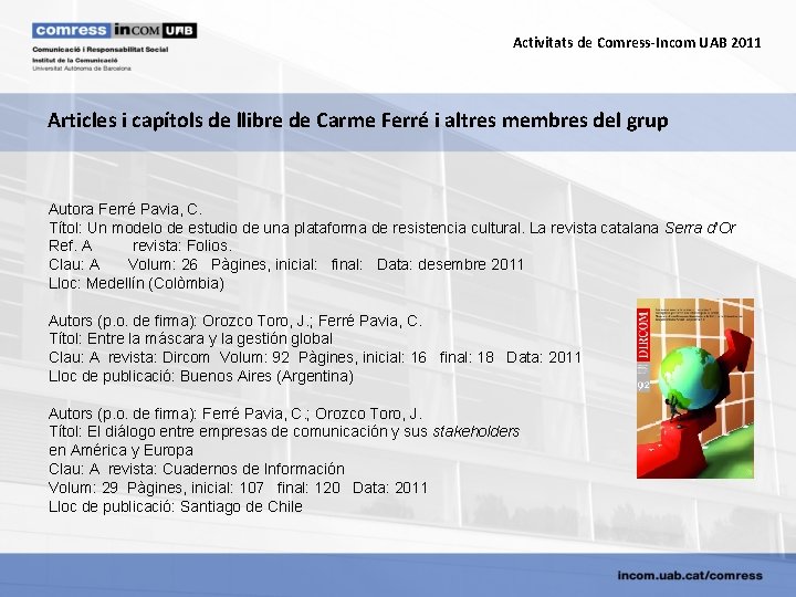 Activitats de Comress-Incom UAB 2011 Articles i capítols de llibre de Carme Ferré i