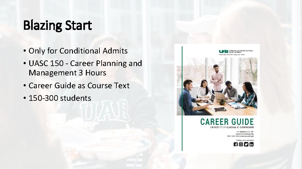 Blazing Start • Only for Conditional Admits • UASC 150 - Career Planning and