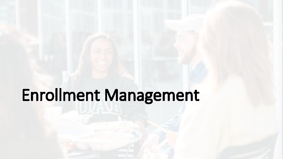Enrollment Management 