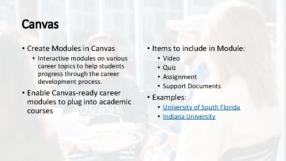 Canvas • Create Modules in Canvas • Interactive modules on various career topics to