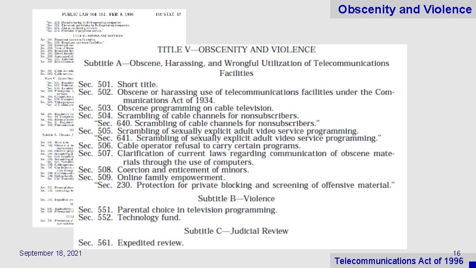 Obscenity and Violence September 18, 2021 16 Telecommunications Act of 1996 