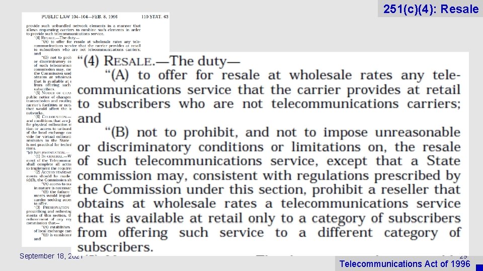 251(c)(4): Resale September 18, 2021 29 Telecommunications Act of 1996 