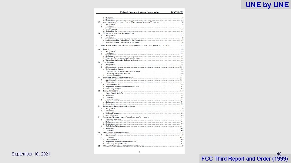 UNE by UNE September 18, 2021 46 FCC Third Report and Order (1999) 