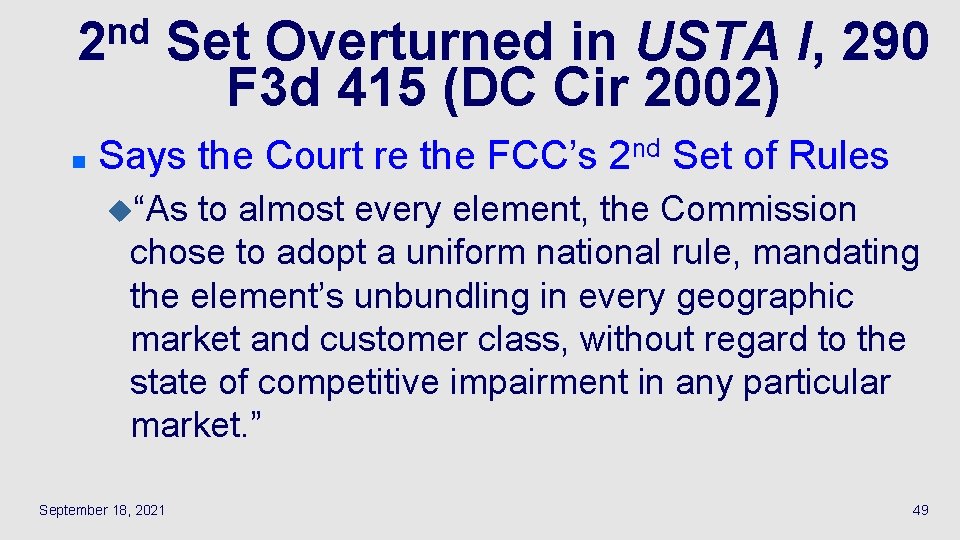 nd 2 n Set Overturned in USTA I, 290 F 3 d 415 (DC