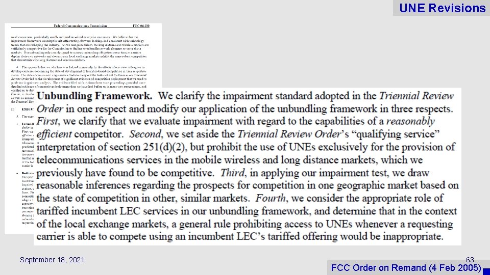 UNE Revisions September 18, 2021 63 FCC Order on Remand (4 Feb 2005) 