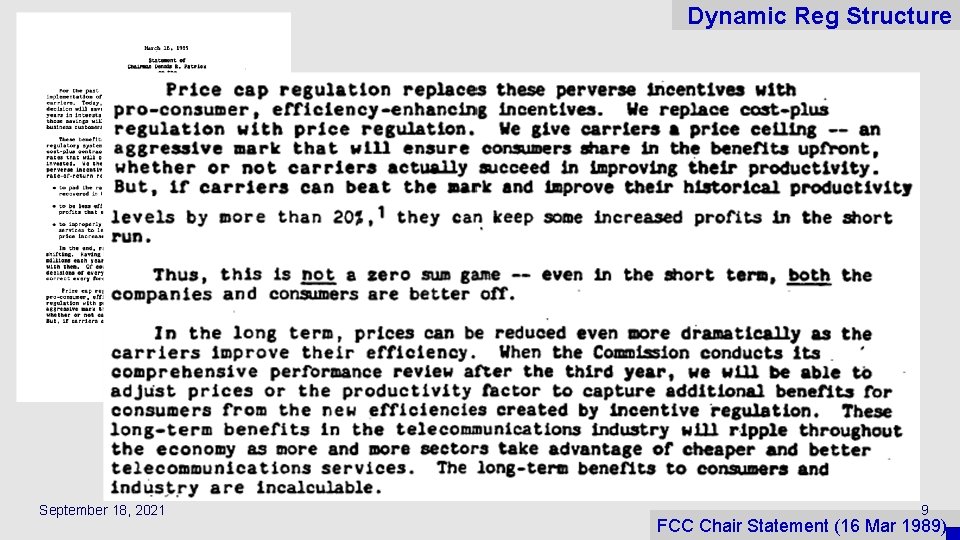 Dynamic Reg Structure September 18, 2021 9 FCC Chair Statement (16 Mar 1989) 