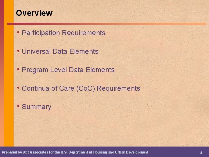 Overview • Participation Requirements • Universal Data Elements • Program Level Data Elements •