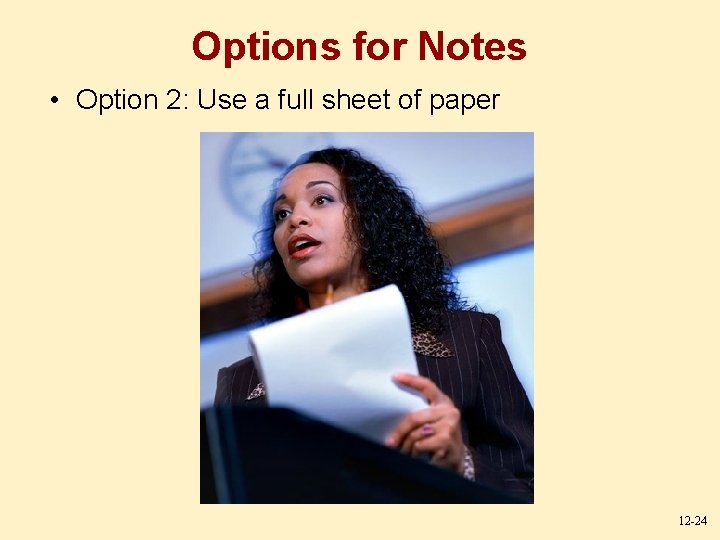 Options for Notes • Option 2: Use a full sheet of paper 12 -24