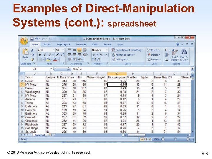 Examples of Direct-Manipulation Systems (cont. ): spreadsheet 1 -10 © 2010 Pearson Addison-Wesley. All