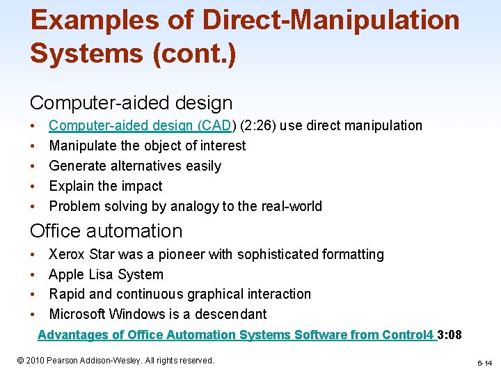 Examples of Direct-Manipulation Systems (cont. ) Computer-aided design • • • Computer-aided design (CAD)