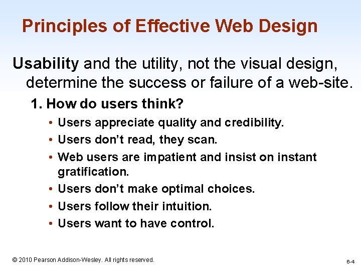 Principles of Effective Web Design Usability and the utility, not the visual design, determine
