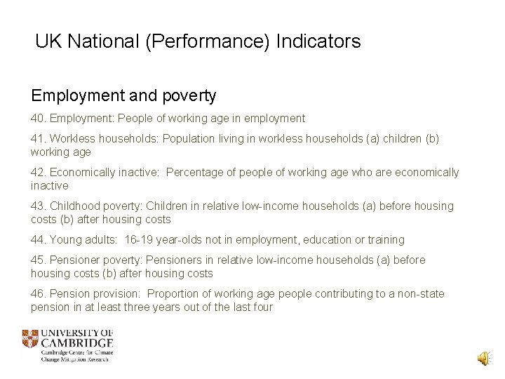 UK National (Performance) Indicators Employment and poverty 40. Employment: People of working age in