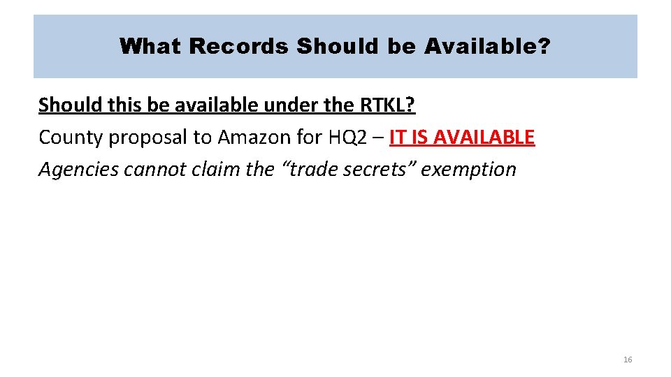 What Records Should be Available? Should this be available under the RTKL? County proposal