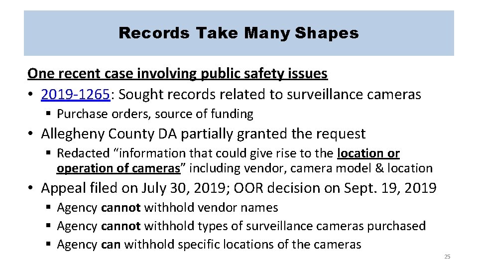 Records Take Many Shapes One recent case involving public safety issues • 2019 -1265: