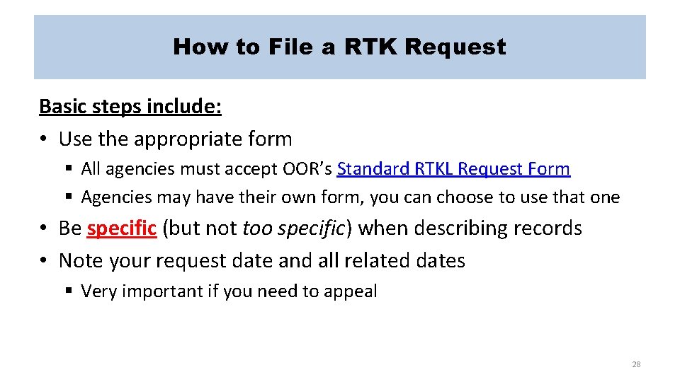 How to File a RTK Request Basic steps include: • Use the appropriate form