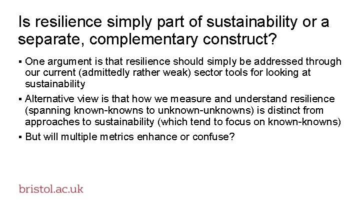Is resilience simply part of sustainability or a separate, complementary construct? § One argument Is resilience simply part of sustainability or a separate, complementary construct? § One argument