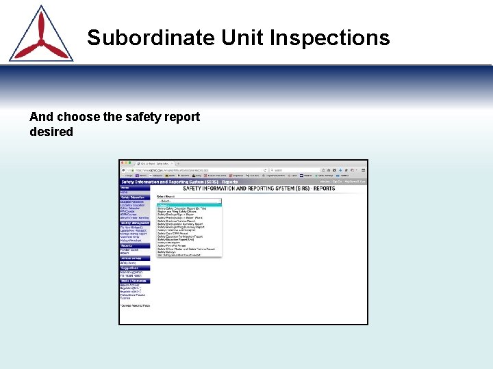 Subordinate Unit Inspections And choose the safety report desired 