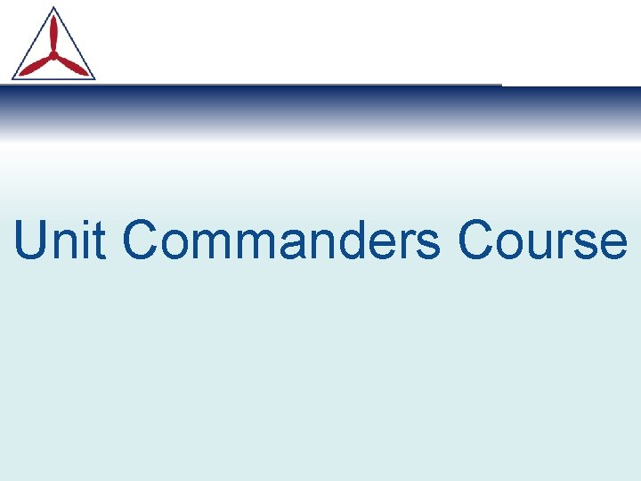 Unit Commanders Course 