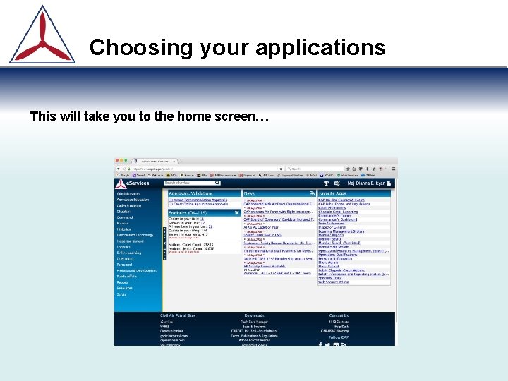Choosing your applications This will take you to the home screen… 
