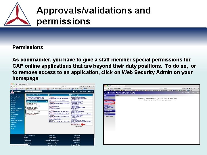 Approvals/validations and permissions Permissions As commander, you have to give a staff member special