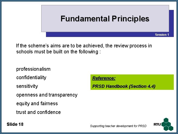 Fundamental Principles Session 1 If the scheme’s aims are to be achieved, the review