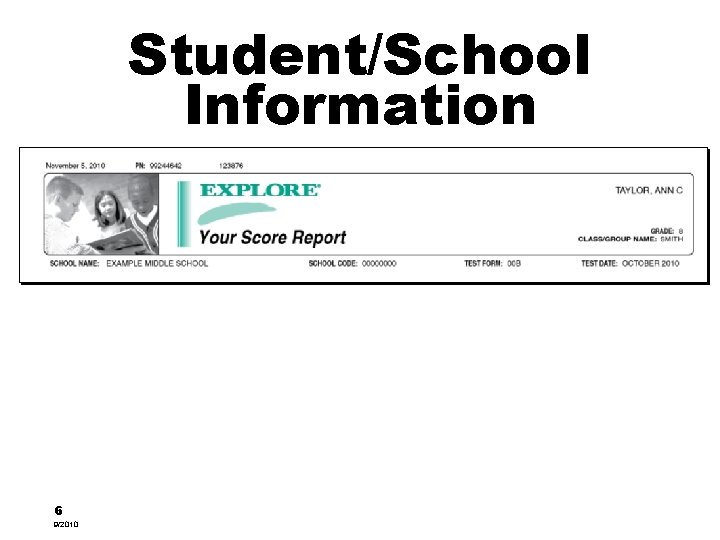 Student/School Information 6 9/2010 