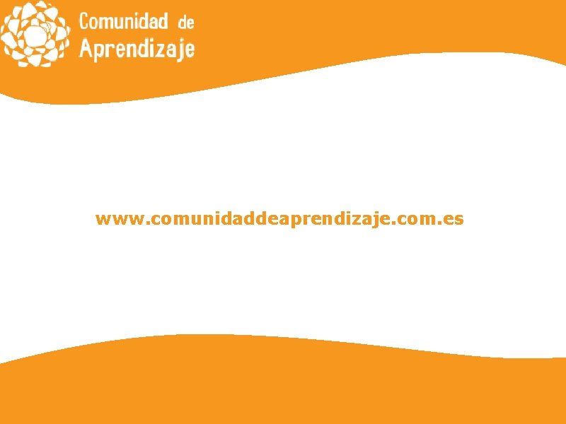 www. comunidaddeaprendizaje. com. es 